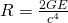  R = \frac{2GE}{c^4} 